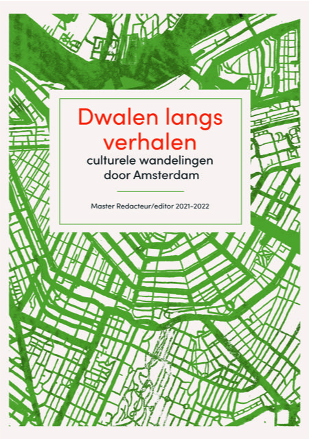 Omslag Dwalen langs verhalen, culturele wandelgids van Amsterdam, uitgeverij Redacteur/Editor